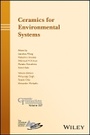 Cover: Ceramics for Environmental Systems - Ceramic Transactions v257 - Wiley