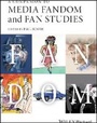 Cover: A Companion to Media Fandom and Fan Studies - Wiley
