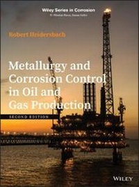 Enlarge image Cover: Metallurgy and Corrosion Control in Oil and Gas Production, Second Edition - Wiley