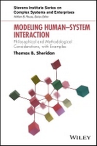Enlarge image Cover: Modeling Human System Interaction - Philosophical and Methodological Considerations, with Examples - Wiley