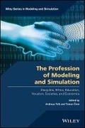 Cover: The Profession of Modeling and Simulation - Discipline, Ethics, Education, Vocation, Societies, and Economics - Wiley