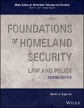 Cover: Foundations of Homeland Security - Law and Policy, 2e - Wiley