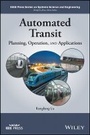 Cover: Automated Transit: Planning, Operation, and Applications - Wiley