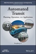Cover: Automated Transit: Planning, Operation, and Applications - Wiley
