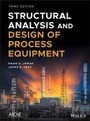 Cover: Structural Analysis and Design of Process Equipment, Third Edition - Wiley