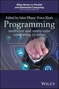 Enlarge image Cover: Programming Multicore and Many-core Computing Systems - Wiley