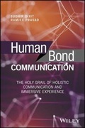Cover: Human Bond Communication - The Holy Grail of Holistic Communication and Immersive Experience - Wiley