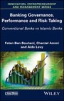 Cover: Banking Governance, Performance and Risk-Taking - Conventional Banks vs Islamic Banks - Wiley