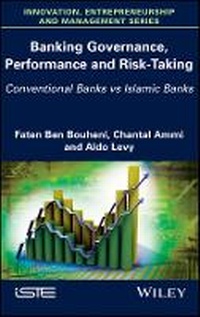 Enlarge image Cover: Banking Governance, Performance and Risk-Taking - Conventional Banks vs Islamic Banks - Wiley