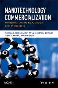 Cover: Nanotechnology Commercialization - Manufacturing Processes and Products - Wiley