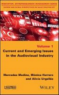 Enlarge image Cover: Current and Emerging Issues in the Audiovisual Industry - Wiley