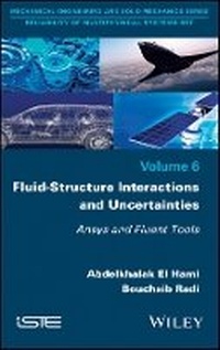 Enlarge image Cover: Fluid-Structure Interactions and Uncertainties - Ansys and Fluent Tools - Wiley