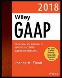 Enlarge image Cover: Wiley GAAP 2018 - Interpretation and Application of Generally Accepted Accounting Principles 16e - Wiley