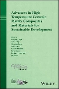 Enlarge image Cover: Advances in High Temperature Ceramic Matrix Compo sites and Materials for Sustainable Development - Ceramic Transactions, Volume 263 - Wiley