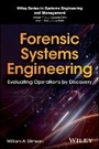 Cover: Forensic Systems Engineering - Evaluating Operations by Discovery - Wiley