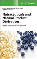 Cover: Nutraceuticals and Natural Product Derivativns - Disease Prevention & Drug Discovery - Wiley