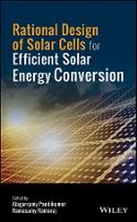 Enlarge image Cover: Rational Design of Solar Cells for Efficient Solar Energy Conversion - Wiley