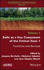 Cover: Soils as a Key Component of the Critical Zone 1 - Functions and Services - Wiley