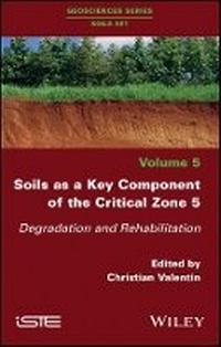Enlarge image Cover: Soils as a Key Component of the Critical Zone 5 - Degradation and Rehabilitation - Wiley