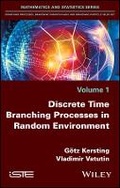 Cover: Discrete Time Branching Processes in Random Environment - Wiley