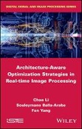 Cover: Architecture-Aware Optimization Strategies in Real -time Image Processing - Wiley