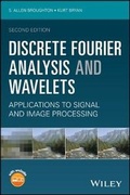 Cover: Discrete Fourier Analysis and Wavelets - Applications to Signal and Image Processing, Second Edition - Wiley