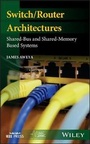 Cover: Switch/Router Architectures - Shared-Bus and Shared-Memory Based Systems - Wiley