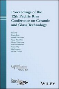 Enlarge image Cover: Proceedings of the 12th Pacific Rim Conference on Ceramic and Glass Technology - Ceramic Transactions, Volume 264 - Wiley