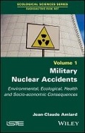 Cover: Military Nuclear Accidents - Environmental, Ecological, Health and Socio-economic Consequences - Wiley