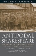Cover: Antipodal Shakespeare - The Arden Shakespeare