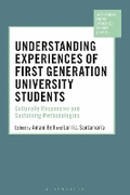 Cover: Understanding Experiences of First Generation University Students - Bloomsbury Academic
