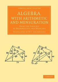 Abbildung von: Algebra, with Arithmetic and Mensuration - Cambridge University Press