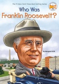 Cover: Who Was Franklin Roosevelt? - Penguin Workshop