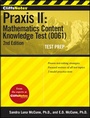 Cover: CliffsNotes Praxis II: Mathematics Content Knowledge Test (0061): Second Edition - Wiley