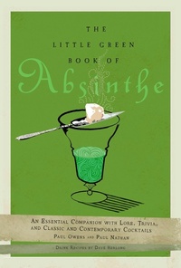 Abbildung von: The Little Green Book of Absinthe - TarcherPerigee