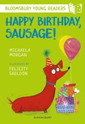 Cover: Happy Birthday, Sausage! A Bloomsbury Young Reader - Bloomsbury Education