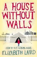 Cover: A House Without Walls - Macmillan Children's Books