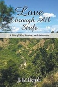 Cover: Love Through All Strife - URLink Print & Media, LLC