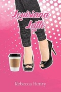 Cover: Louisiana Latte - Austin Macauley Publishers