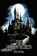 Cover: The Morrow Secrets - Sweet Cherry Publishing