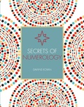 Cover: Secrets of Numerology - Ivy Press