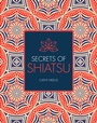 Cover: Secrets of Shiatsu - Ivy Press