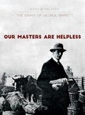 Cover: Our Masters Are Helpless - Freedom Press