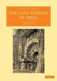 Enlarge image Cover: The Cave Temples of India - Cambridge University Press