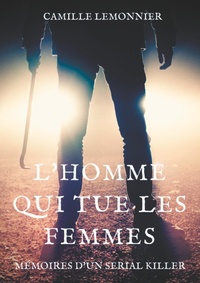 Abbildung von: L'Homme qui tue les femmes - BoD - Books on Demand