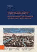 Cover: Politische Funktionen st&auml;dtischer R&auml;ume und St&auml;dtetypen im zeitlichen Wandel. Nutzung der historischen St&auml;dteatlanten in Europa. - B&ouml;hlau