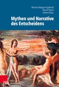Cover: Mythen und Narrative des Entscheidens - Vandenhoeck & Ruprecht
