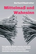 Cover: Mittelma&szlig; und Wahnsinn - tredition