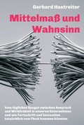 Cover: Mittelma&szlig; und Wahnsinn - tredition