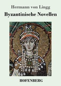Cover: Byzantinische Novellen - Henricus - Edition Deutsche Klassik GmbH, Berlin
